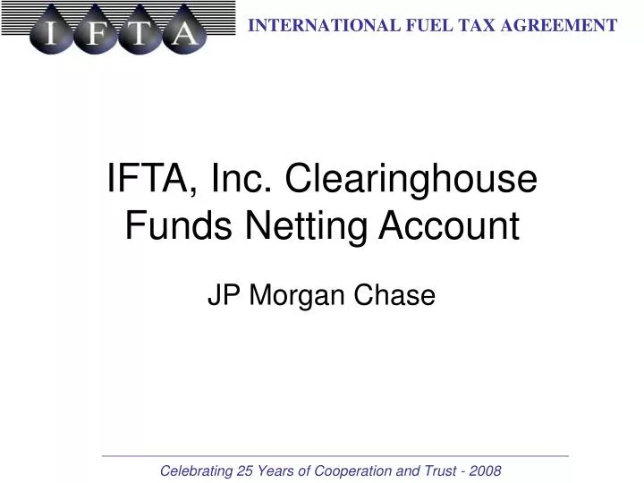 ifta inc clearinghouse funds netting account