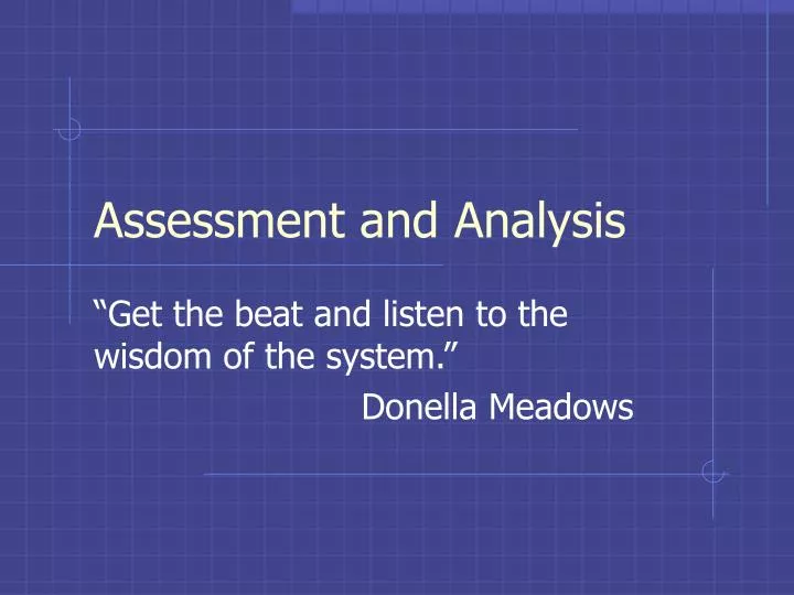 assessment and analysis