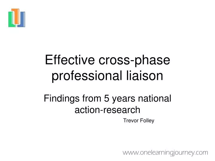 effective cross phase professional liaison