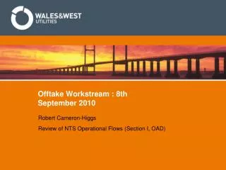 Offtake Workstream : 8th September 2010