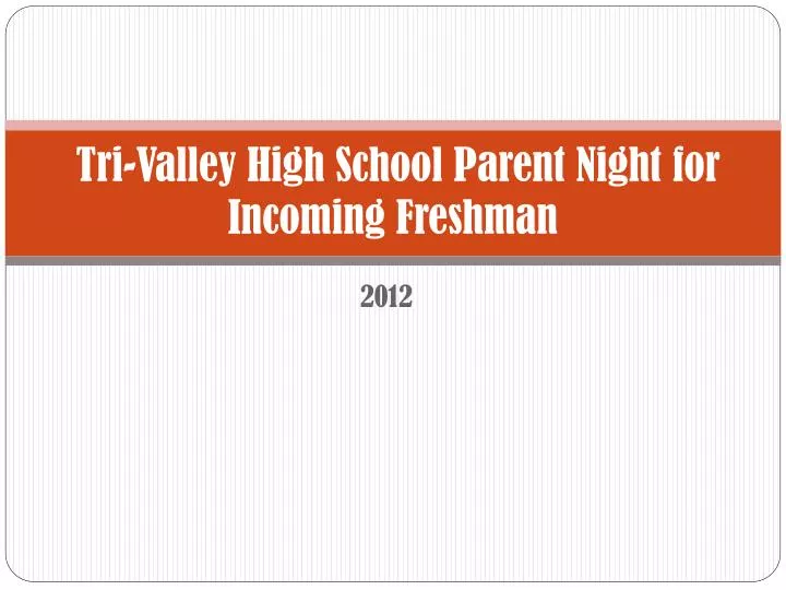 tri valley high school parent night for incoming freshman