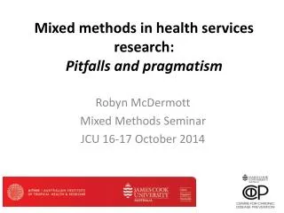 Mixed methods in health services research: Pitfalls and pragmatism
