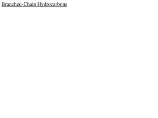 Branched-Chain Hydrocarbons