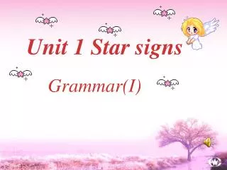 Unit 1 Star signs