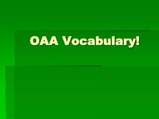 OAA Vocabulary!