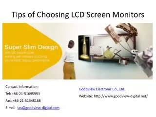 Tips of Choosing LCD Screen Monitors -- goodview-digital.net