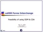 caDSR Forms Interchange - slide 1