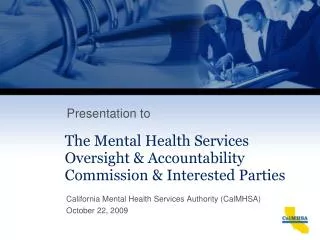 California Mental Health Services Authority (CalMHSA) October 22, 2009