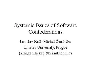 Systemic Issues of Software Confederations