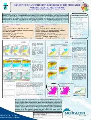 INFLUENCE OF A SOUTH OPEN BOUNDARY IN THE MERCATOR NORTH ATLANTIC PROTOTYPES