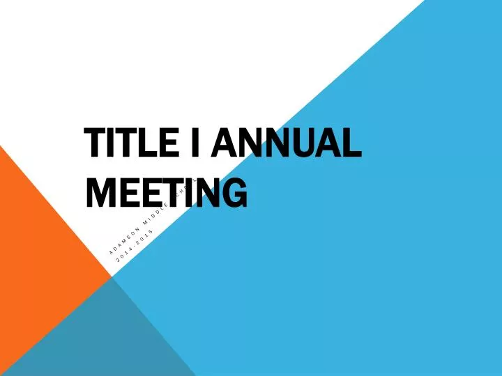 title i annual meeting