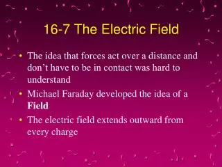 16-7 The Electric Field