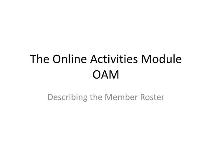 the online activities module oam
