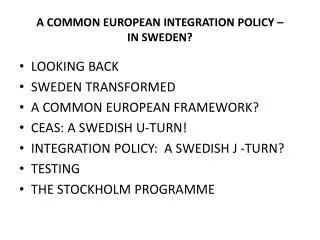 A COMMON EUROPEAN INTEGRATION POLICY – IN SWEDEN?