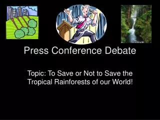 Press Conference Debate