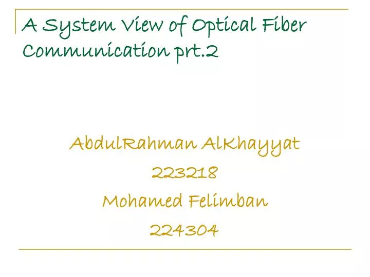 a system view of optical fiber communication prt 2