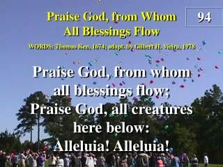 Praise God, from Whom All Blessings Flow