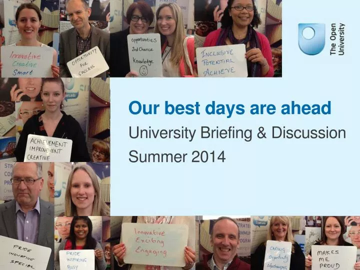 our best days are ahead university briefing discussion summer 2014