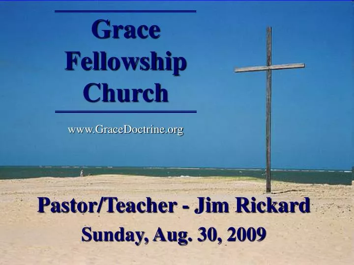 grace fellowship church www gracedoctrine org