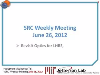SRC Weekly Meeting June 26, 2012