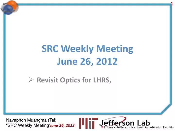 src weekly meeting june 26 2012