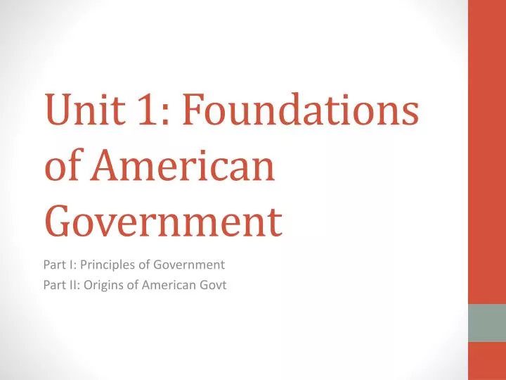 unit 1 foundations of american government
