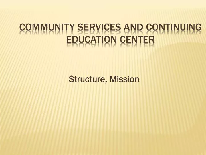 community services and continuing education center