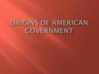 Origins of American Government