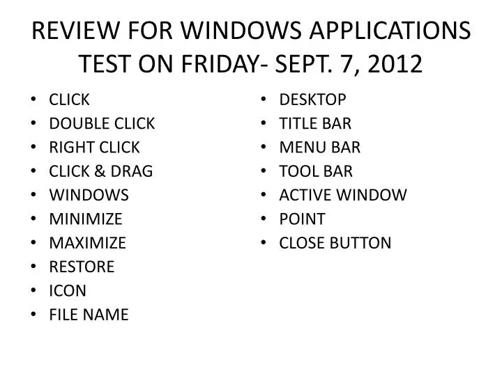 review for windows applications test on friday sept 7 2012