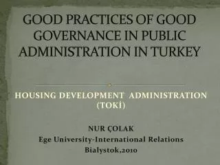 GOOD PRACTICES OF GOOD GOVERNANCE IN PUBLIC ADMINISTRATION IN TURKEY