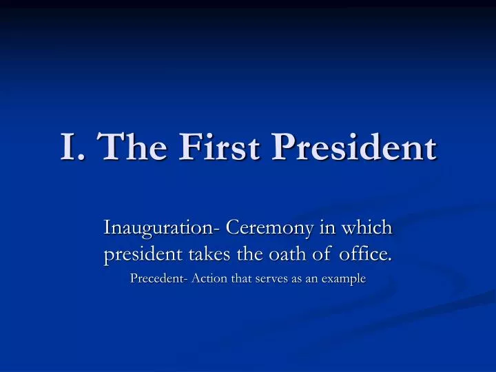 i the first president