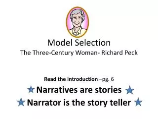 Model Selection The Three-Century Woman- Richard Peck