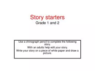 Story starters Grade 1 and 2