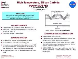 ACCOMPLISHMENTS Demonstrated the first vertical power MOSFET in SiC