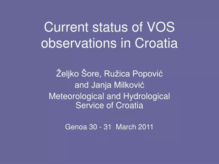 current status of vos observations in croatia