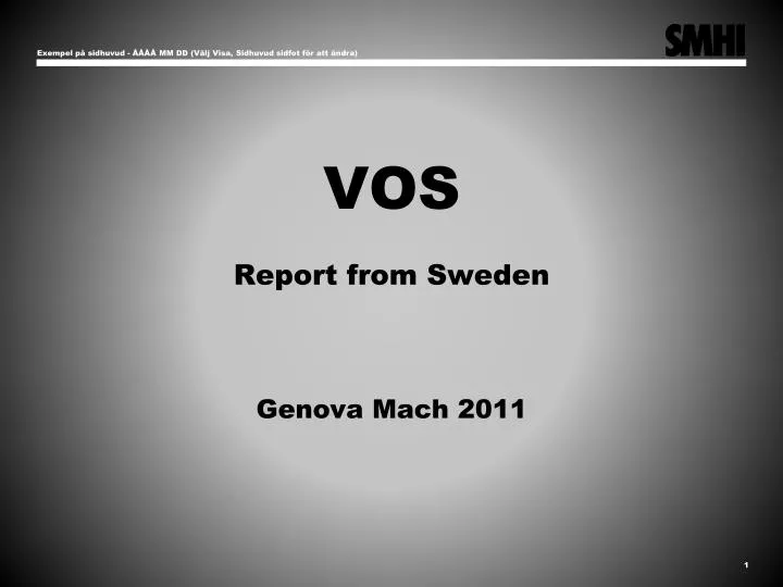 vos report from sweden genova mach 2011