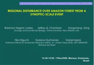 REGIONAL DISTURBANCE OVER AMAZON FOREST FROM A SYNOPTIC-SCALE EVENT