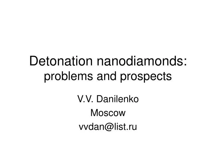 detonation nanodiamonds problems and prospects