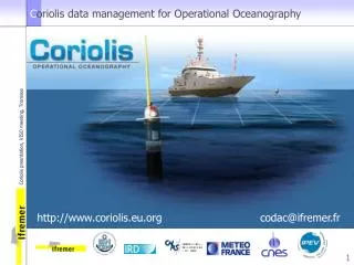 C oriolis data management for Operational Oceanography