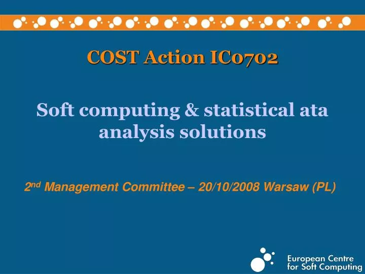cost action ic0702 soft computing statistical ata analysis solutions