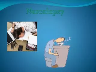 Narcolepsy