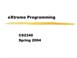 eXtreme Programming