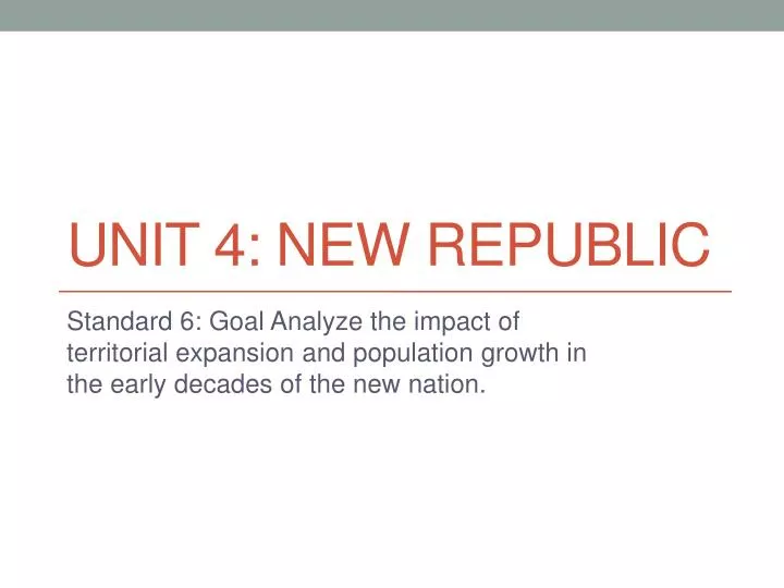 unit 4 new republic
