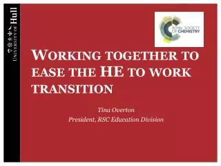 Working together to ease the HE to work transition