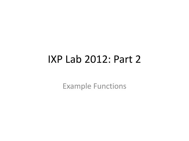 ixp lab 2012 part 2