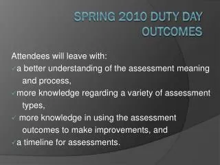 Spring 2010 Duty Day Outcomes