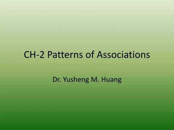 ch 2 patterns of associations