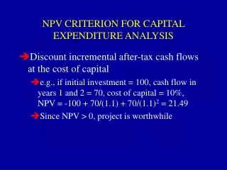 NPV CRITERION FOR CAPITAL EXPENDITURE ANALYSIS