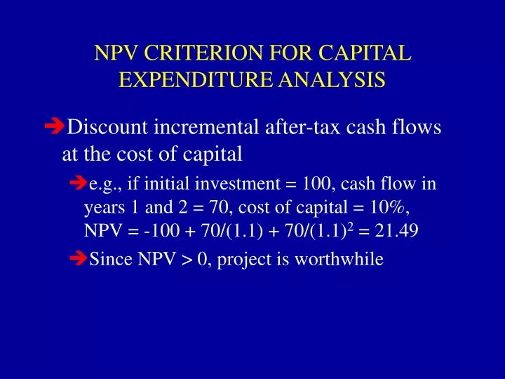 npv criterion for capital expenditure analysis