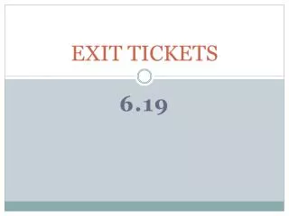 exit tickets